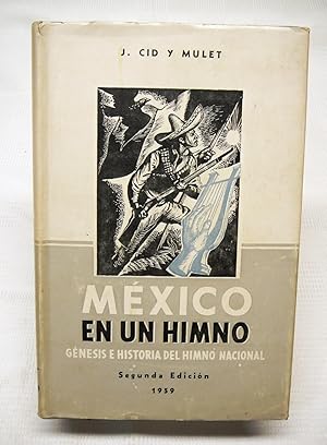 Imagen del vendedor de MXICO EN UN HIMNO. Gnesis e Historia del Himno Nacional: Segunda Edicion a la venta por Prestonshire Books, IOBA