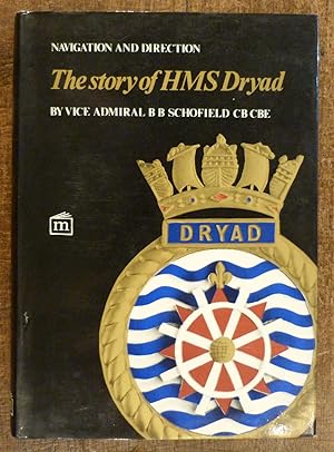 Navigation and Direction: Story of H. M. S.Dryad