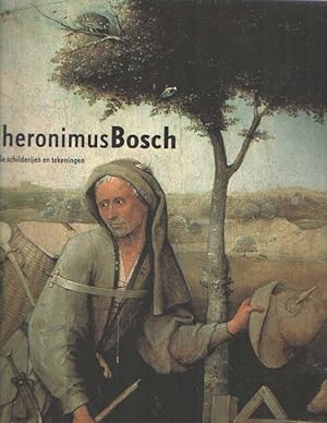 Seller image for Jheronimus Bosch. Alle schilderijen en tekeningen for sale by Bij tij en ontij ...