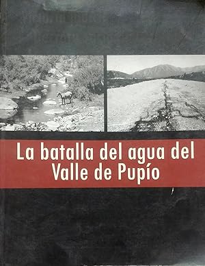 Image du vendeur pour La Batalla del Agua del Valle de Pupo mis en vente par Librera Monte Sarmiento