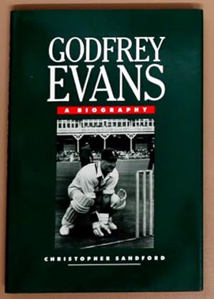 Godfrey Evans: A Biography