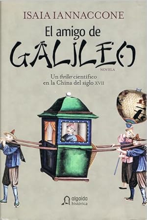 Seller image for EL AMIGO DE GALILEO for sale by Asilo del libro