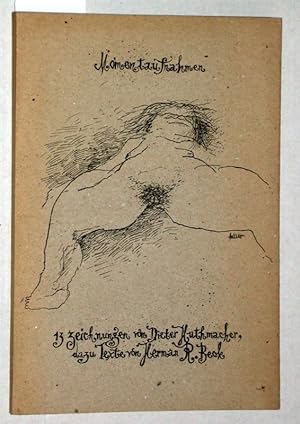 Momentaufnahmen. 13 Zeichnungen von Dieter Huthmacher , dazu Texte von Herman R. Beck. Privatdruc...