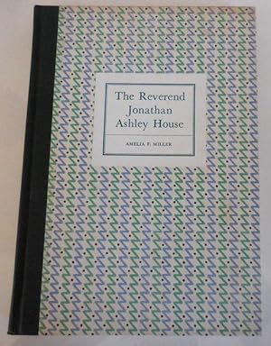The Reverend Jonathan Ashley House - Deerfield, Massachusetts