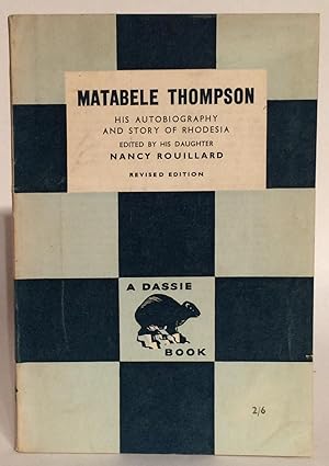 Matabele Thompson. His Autobiography. Revised edition.