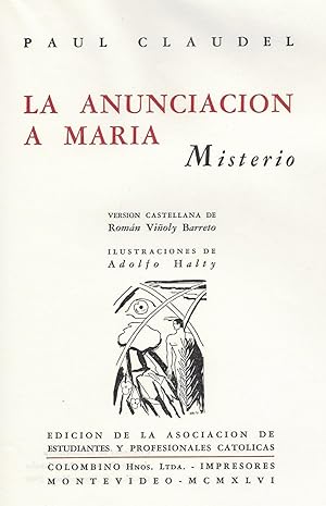 Anunciacion a Maria, La. Misterio Claudel, Paul. 1946 edición numerada