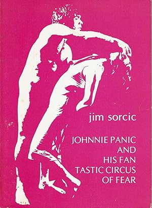 JOHNNIE PANIC AND HIS FANTASTIC CIRCUS OF FEAR.