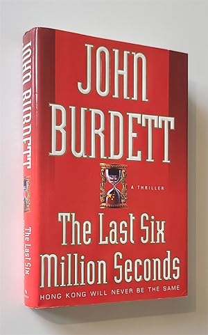 Imagen del vendedor de The Last Six Million Seconds A Thriller a la venta por Time Traveler Books