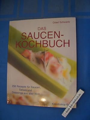 Seller image for Das Saucen-Kochbuch : 256 Rezepte fr Saucen, Salsas und Dressings aus aller Welt. Oded Schwartz. Fotos von Ian O'Leary. [Aus dem Engl. bers. von Jens Bommel. Red.: Inken Kloppenburg] for sale by Antiquariat BehnkeBuch