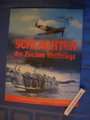 Bild des Verkufers fr Schlachten des Zweiten Weltkrieges - Mit Strategischem Kartenmaterial aller Gefechte. zum Verkauf von Antiquariat BehnkeBuch