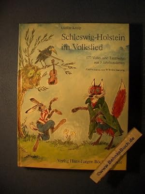 Imagen del vendedor de Schleswig-Holstein im Volkslied : 177 Volks- u. Tanzlieder aus 3 Jahrhunderten. gesammelt u. hrsg. von Gustav Kneip. a la venta por Antiquariat BehnkeBuch