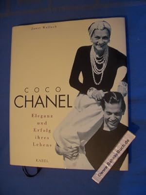 Immagine del venditore per Coco Chanel : Eleganz und Erfolg ihres Lebens. Janet Wallach. Aus dem Amerikan. von Ursula Bischoff. venduto da Antiquariat BehnkeBuch