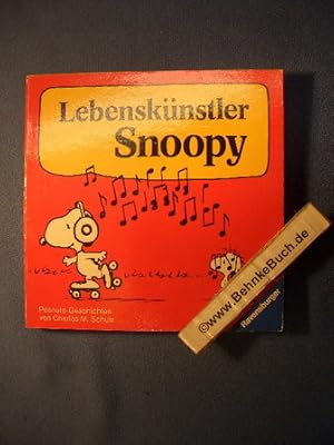 Lebenskünstler Snoopy : e. Peanuts-Buch.