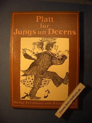Seller image for Platt fr Jungs un Deerns. hrsg. von Heinrich Kahl u. Peter Martens. [Ill.: Ingrid Schmeck] for sale by Antiquariat BehnkeBuch
