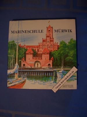 Marineschule Mürwik : [1910 - 1985]. [Hrsg. Dt. Marine-Inst. Konzeption u. Red. Dieter Matthei .]