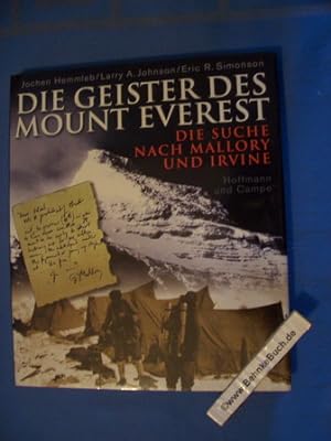 Die Geister des Mount Everest : der Bericht der Expedition, die George Mallory fand ; die Suche n...
