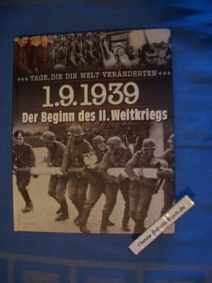 1.9.1939, der Zweite Weltkrieg beginnt. von Jan Schleusener. Hrsg. Karl-Otto Saur / Tage, die die...