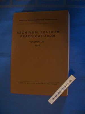 Bild des Verkufers fr Archivum Fratrum Praedicatorum. Volumen LXII 1992. Institutum Historicum Fratrum Praedicatorum, Romae. Istituto Storico Domenicano. zum Verkauf von Antiquariat BehnkeBuch