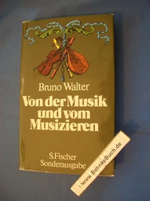 Immagine del venditore per Von der Musik und vom Musizieren. Bruno Walter. venduto da Antiquariat BehnkeBuch