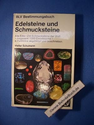 Bild des Verkufers fr Edelsteine und Schmucksteine : alle Edel- und Schmucksteine der Welt, insgesamt 1500 Einzelstcke, in Farbfotos abgebildet und beschrieben. Walter Schumann. Aufnahme d. Edelsteintableaus: Karl Hartmann, BLV-Bestimmungsbuch ; 17 zum Verkauf von Antiquariat BehnkeBuch