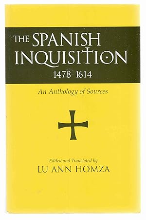 Immagine del venditore per Spanish Inquisition, 1478-1614 An Anthology of Sources venduto da Riverwash Books (IOBA)