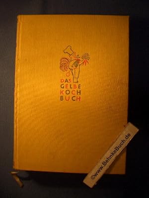 Das gelbe Kochbuch. Elly Petersen. Mit 32 Bildeinlagen und Tabellen.