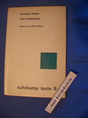 Bild des Verkufers fr Drei Erzhlungen. Hermann Hesse. Nachw. von Max Rychner / suhrkamp texte ; 8 zum Verkauf von Antiquariat BehnkeBuch