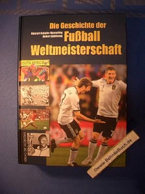 Bild des Verkufers fr Die Geschichte der Fuball-Weltmeisterschaft 1930 bis 2010. zum Verkauf von Antiquariat BehnkeBuch