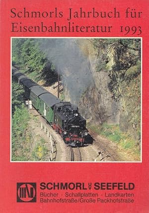 Dumjahn's Jahrbuch für Eisenbahnliteratur 1993 (Schmorl) Dokumente zur Eisenbahngeschichte ; 39