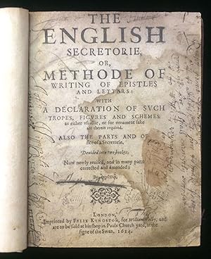 Bild des Verkufers fr The English Secretorie, or, Methode of writing of epistles and letters: with a declaration of such tropes, figures and schemes as either vsuallie, or for ornament sake are therein required. Also the parts and office of a secretorie. Deuided into two bookes. Now newly reuised, and in many parts corrected and amended: by Angel Day zum Verkauf von Johnnycake Books ABAA, ILAB