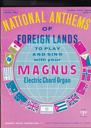 Bild des Verkufers fr National Anthems of Foreign Lands to play and sing with your Magnus Electric Chord Organ zum Verkauf von Meir Turner