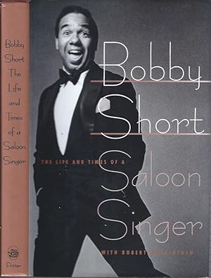 Seller image for Bobby Short: The Life and Times of a Saloon Singer for sale by The Ridge Books