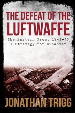 Seller image for The Defeat of the Luftwaffe (Paperback) for sale by Grand Eagle Retail