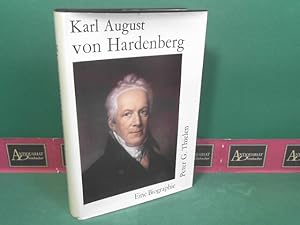 Bild des Verkufers fr Karl August von Hardenberg. 1750-1822. Eine Biographie. zum Verkauf von Antiquariat Deinbacher