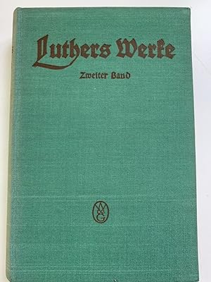 Bild des Verkufers fr ( Exemplar Schnebel ) Luthers Werke in Auswahl. Zweiter Band. Unter Mitwirkung von Albert Leitzmann herausgegeben von Otto Clemen. zum Verkauf von Fundus-Online GbR Borkert Schwarz Zerfa