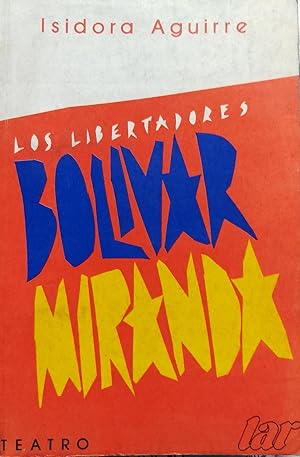 Imagen del vendedor de Los Libertadores : Bolvar y Miranda a la venta por Librera Monte Sarmiento