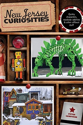 Seller image for New Jersey Curiosities: Quirky Characters, Roadside Oddities & Other Offbeat Stuff, Third Edition (Paperback or Softback) for sale by BargainBookStores