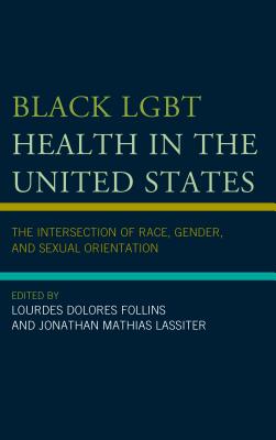 Imagen del vendedor de Black Lgbt Health in the United States (Paperback or Softback) a la venta por BargainBookStores