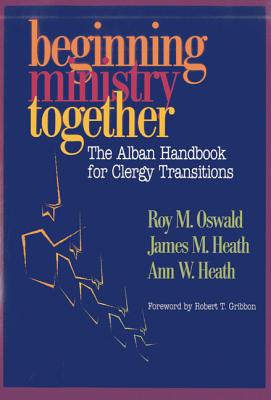 Bild des Verkufers fr Beginning Ministry Together: The Alban Handbook for Clergy Transitions (Paperback or Softback) zum Verkauf von BargainBookStores