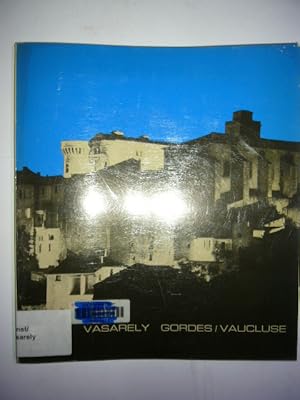 Bild des Verkufers fr Vasarely Gordes / Vaucluse (edition francaise) zum Verkauf von Antiquariat im Kaiserviertel | Wimbauer Buchversand