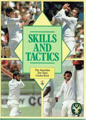 Bild des Verkufers fr Skills And Tactics: The Australian Test Team Cricket Book zum Verkauf von Marlowes Books and Music