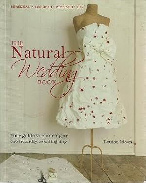Bild des Verkufers fr The Natural Wedding Book zum Verkauf von Marlowes Books and Music