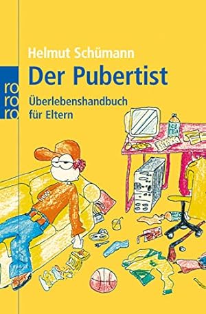 Seller image for Der Pubertist: berlebenshandbuch fr Eltern for sale by Antiquariat Buchhandel Daniel Viertel