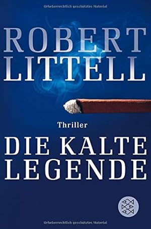 Bild des Verkufers fr Die kalte Legende : Thriller. Robert Littell. Aus dem Amerikan. von Ulrike Wasel und Klaus Timmermann / Fischer ; 16936 zum Verkauf von Antiquariat Buchhandel Daniel Viertel