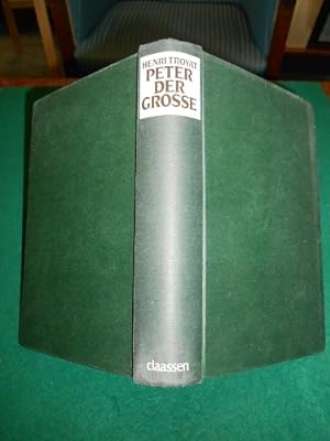 Peter der Grosse. Eine Biographie. Ins Deutsche übertragen von Heinz Sauter.