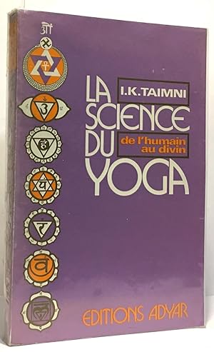 Bild des Verkufers fr La science du yoga - de l'humain au divin zum Verkauf von crealivres