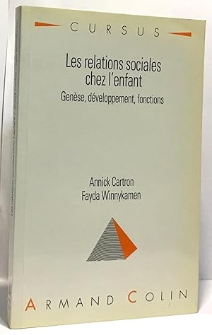 Les relations sociales chez l'enfant --- Genèse développement fonctions