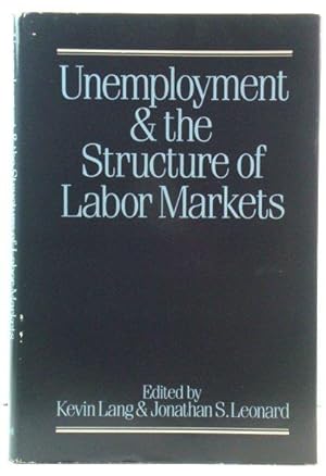 Seller image for Unemployment and the Structure of Labor Markets for sale by PsychoBabel & Skoob Books