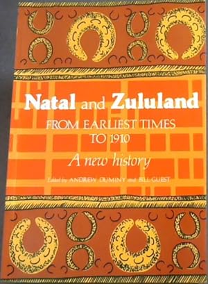 Bild des Verkufers fr Natal and Zululand From Earliest Times to 1910 (A New History) zum Verkauf von Chapter 1
