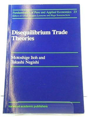 Imagen del vendedor de Disequilibrium Trade Theories a la venta por PsychoBabel & Skoob Books